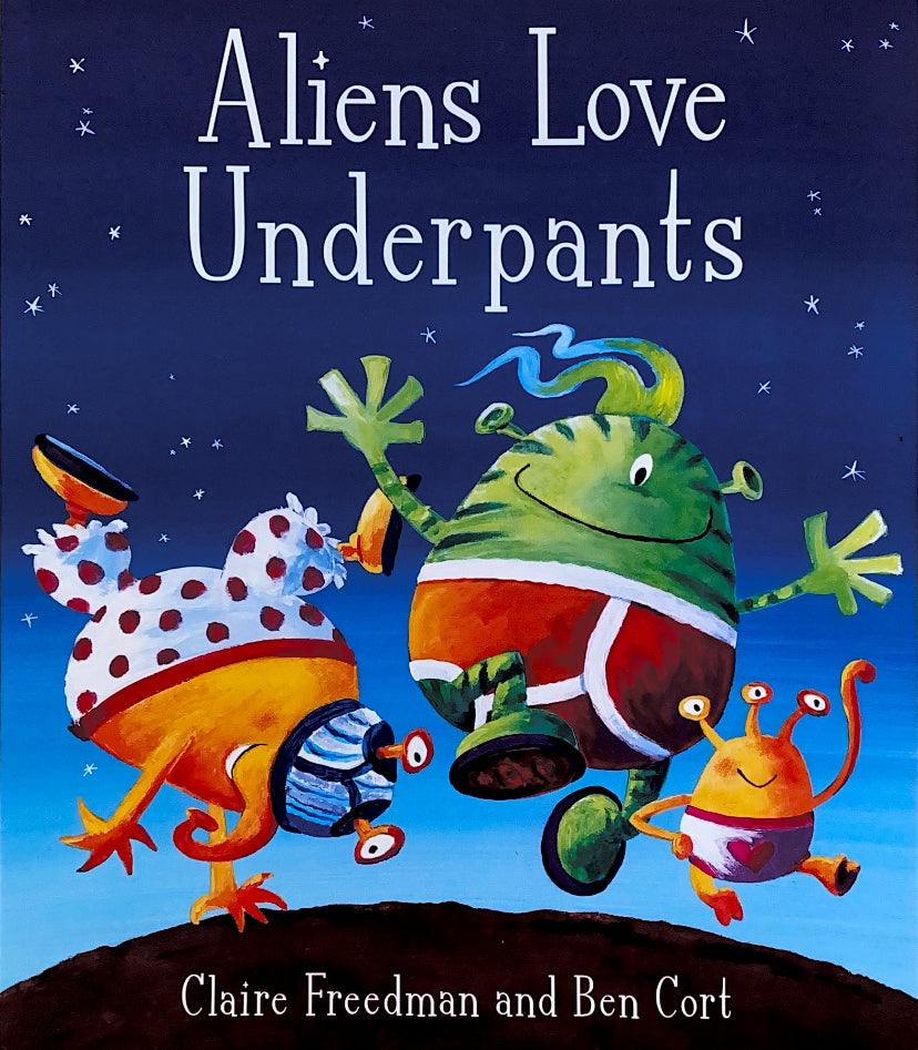 Aliens Love Underpants