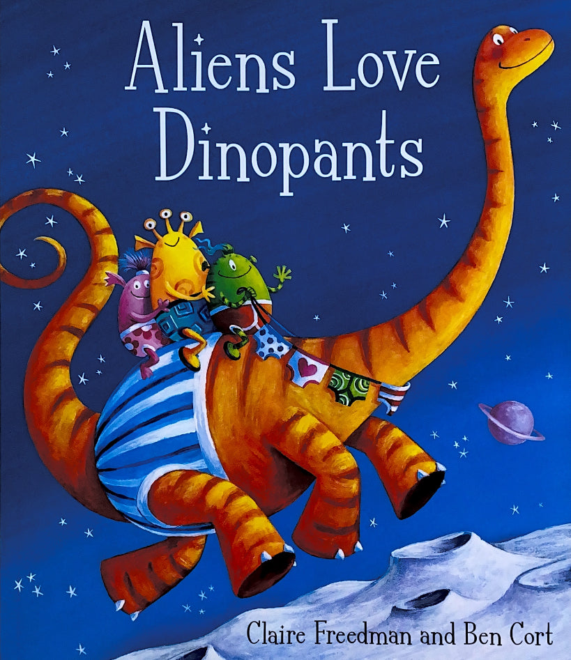 Aliens Love Dinopants
