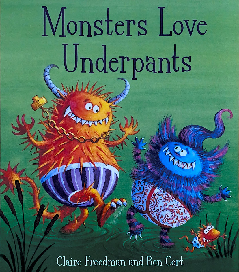 Monsters Love Underpants