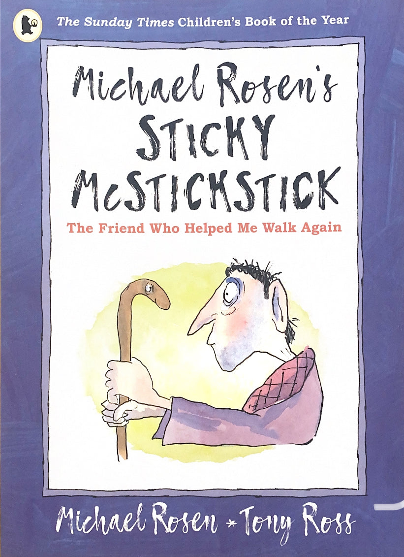 Sticky McStickstick - The Friend Who Helped Me Walk Again
