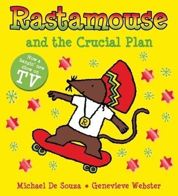 Rastamouse & the Crucial Plan