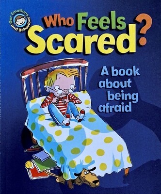 Who Feels Scared? A book about being afraid
