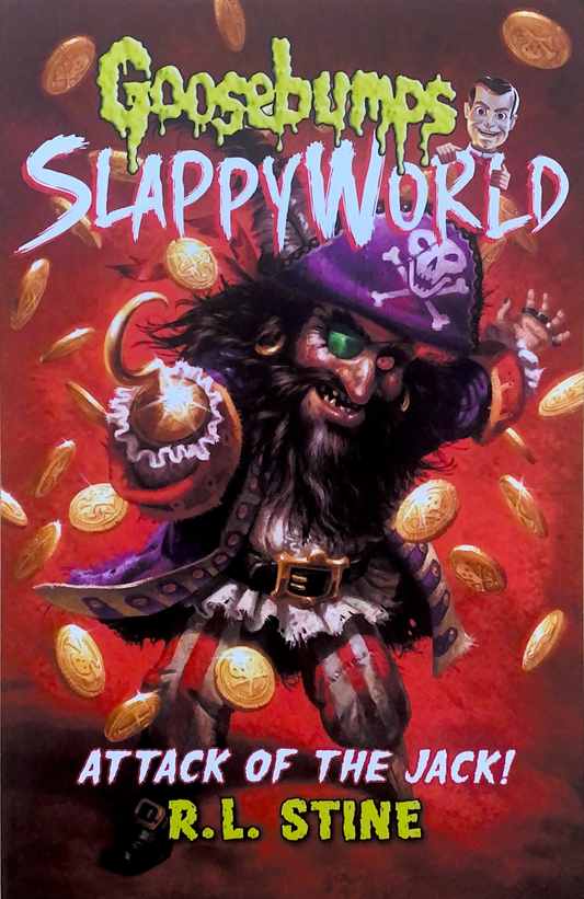 Goosebumps Slappy World Attack of the Jack!