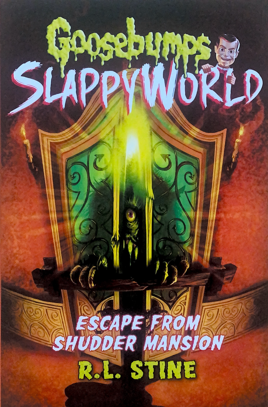 Goosebumps Slappy World Escape from Shudder Mansion