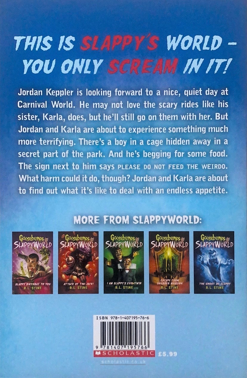 Goosebumps Slappy World Please Do Not Feed the Weirdo