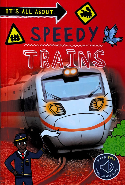 It's All About... Speedy Trains