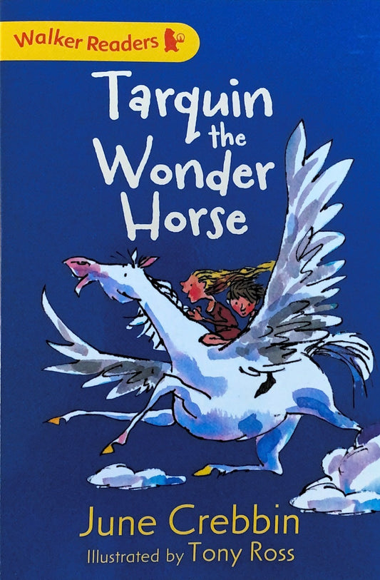 Walker Readers –Tarquin the Wonder Horse