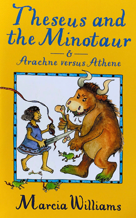 Greek Myths-Theseus and the Minotaur & Arachne versus Athene